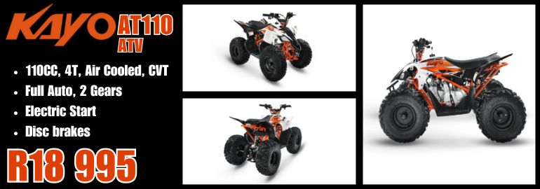 KAYO KT 50CC 2 STROKE MINI DIRT BIKE KAYO K5 300CC 4 STROKE ELECTRIC START ENDURO BIKE KAYO A50CC 2 STROKE FULL AUTO KIDDIES QUAD KAYO eA50 ELECTRIC KIDDIES QUAD 2 SPEED FULL AUTO KAYO AT110 ATV FULL AUTO 2 SPEED 4 STROKE ELECTRIC START FORWARD NEUTRAL REVERSE DISC BRAKES KAYO A 180 4 STROKE AIR COOLED ELECTRIC START FORWARD NEUTRAL REVERSE KAYO AU 180 UTILITY QUAD4 STROKE AIR COOLED ELECTRIC START FORWARD NEUTRAL REVERSE KAYO AU 300 UTILITY ATV 300CC 4 STROKE LIQUID COOLED ELECTRIC START DISC BRAKES FORWARD NEUTRAL REVERSE KAYO S200 SIDE X SIDE 200CC 4 STROKE OIL COOLED ELECTRIC START FORWARD NEUTRAL REVERSE